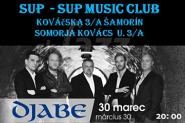 Djabe vystúpi v Šamoríne už túto sobotu !!!