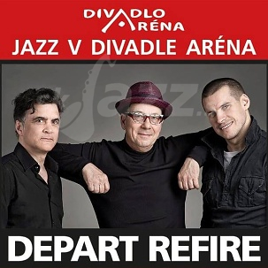 BA: Divadlo Aréna – Depart Refire !!!