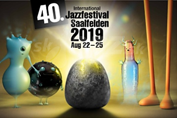 Jubilejný Jazfestival Saalfelden 2019 !!!