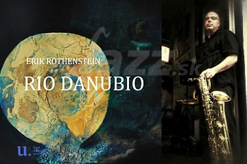 PN + MT: Erik Rothenstein Band – Rio Danubio !!!