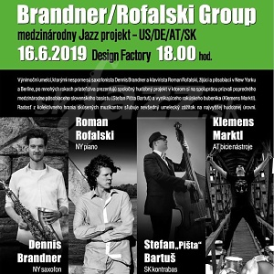 V Bratislave vystúpi Brandner/Rofalski Group !!!