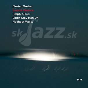 CD Florian Weber – Lucent Water