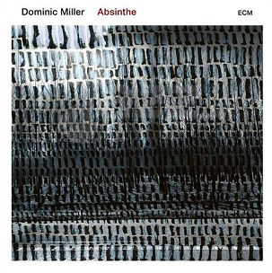 CD Dominic Miller – Absinthe