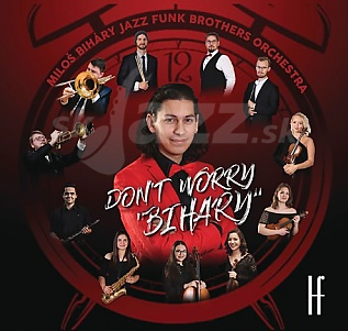 CD Miloš Biháry Jazz Funk Brothers Orchestra – Don´t Worry, BIHARY