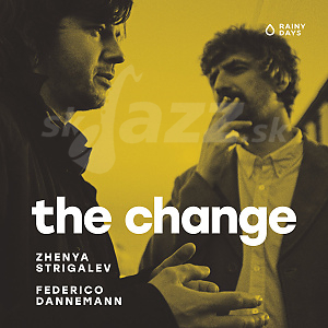 CD Zhenya Strigalev & Federico Dannemann: The Change