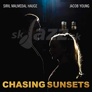 CD Siril Malmedal Hauge & Jacob Young – Chasing Sunsets
