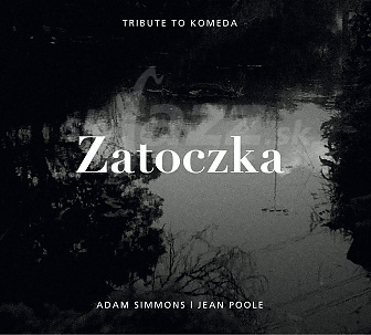CD Adam Simmons & Jean Poole – Zatoczka / Tribute to Komeda