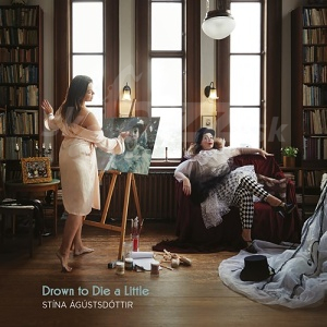 CD Stína Ágústsdóttir - Down to Die a Little