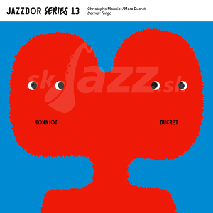 CD Christophe Monniot / Marc Ducret – Dernier Tango