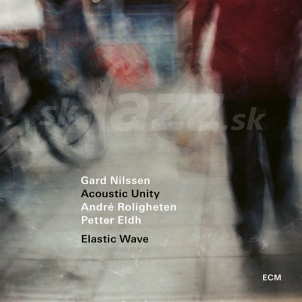 CD Gard Nilssen Acoustic Unity - Elastic Wave