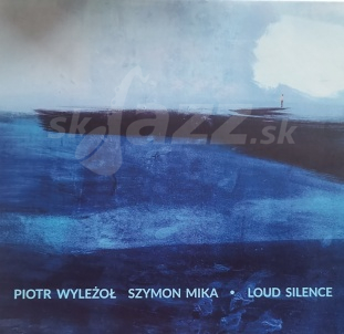 CD Piotr Wyłeźoł / Szymon Mika - Loud Silence