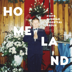 CD Piotr Budniak Essential Group – Homeland