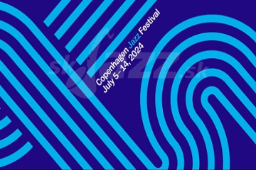 Copenhagen Jazz Festival 2024 !!!