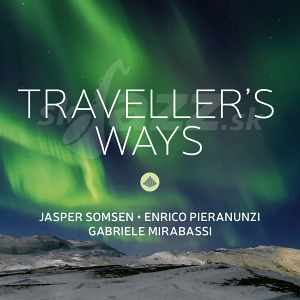 CD Jasper Somsen / Enrico Pieranunzi / Gabriele Mirabassi – Traveller´s Ways