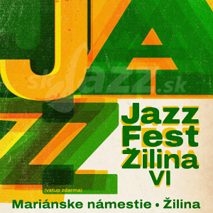 VI. Jazz Fest Žilina 2024 !!!