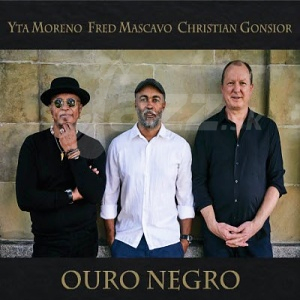 CD Yta Moreno  / Fred Mascavo / Christian Gonsior: Ouro Negro