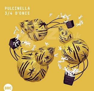 CD Pulcinella – 3/4 D'once
