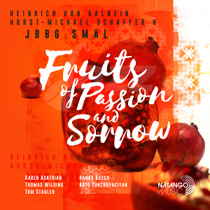 CD H. von Kalnein / H.-M. Schaffer & JBBG Smål – Fruits of Passion and Sorrow