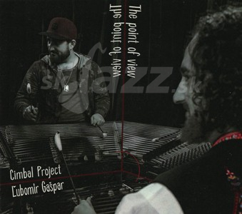 CD Ľubomír Gašpar Cimbal Project – The Point of View