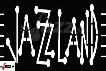 Jazzland - jún 2025 !!!