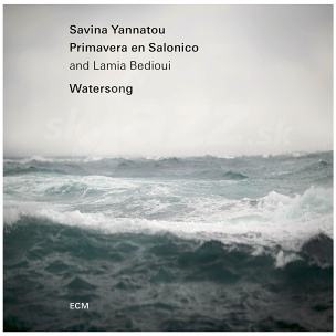 CD Savina Yannatou, Primavera en Salonico and Lamia Bedioui - Watersong