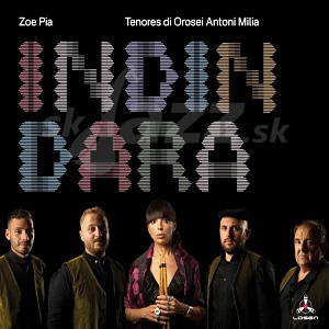 CD Zoe Pia & Tenores Di Orosei Antoni Milia – Indindara