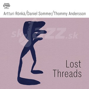 CD Artturi Rönkä / Daniel Sommer / Thommy Andersson - Lost Threads