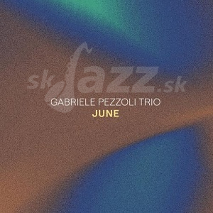CD Gabriele Pezzoli Trio - June