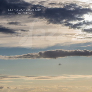 CD Odense Jazz Orchestra meets Loren Stillman