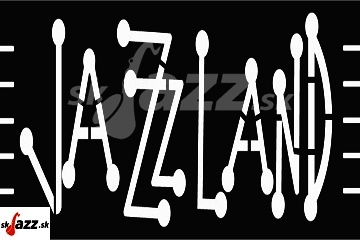 Jazzland - Jún 2026 !!!