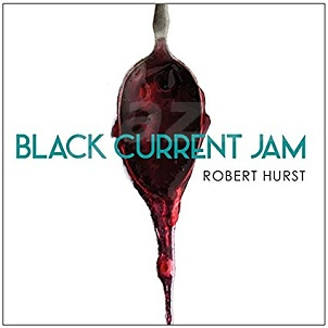 CD Robert Hurst – Black Current Jam