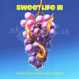 CD Yvonne Moriel Sweetlife Quartet - Sweetlife III