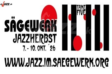 26.Sägewerk JAZZHERBST ´26 ....