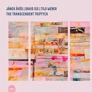 CD János Ávéd | David Six | Tilo Weber: The Transcendent Triptych