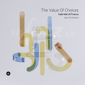 CD Gabriele di Franco - The Value Of Choices