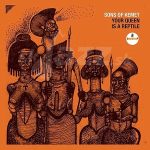 CD Sons of Kemet – Your Queen is a Reptile