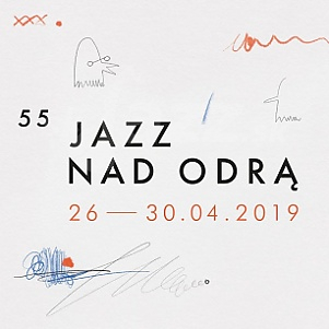 55. Jazz nad Odrą 2019 !!!