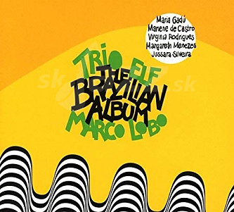 CD Trio ELF & Marco Lobo – The Brazilian Album