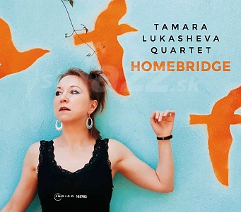 CD Tamara Lukasheva Quartet – Homebridge