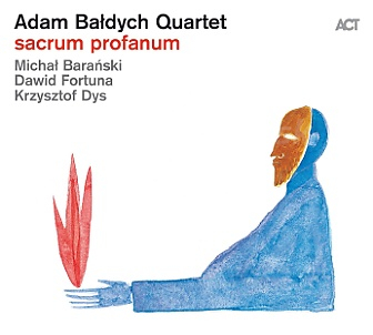 CD Adam Baldych Quartet – Sacrum Profanum