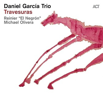 CD Daniel Garcia Trio – Travesuras