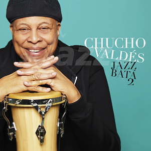 CD Chucho Valdés – Jazz Batá 2
