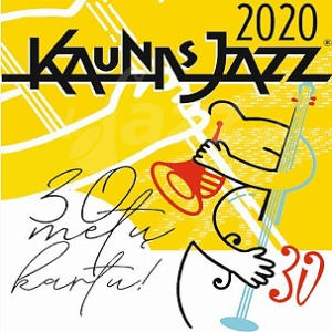 International Festival Kaunas Jazz 2020 !!!