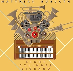 CD Matthias Bublath – Eight Cylinder Big Band