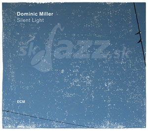 CD Dominic Miller – Silent Light