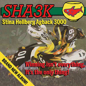 Stina Hellberg Agback/Sha3k - Winning Isn’t Everything: It Is The Only Thing