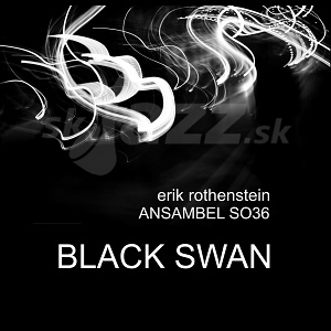 CD Erik Rothenstein and Ansambel SO36 – Čierna labuť