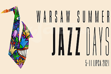 Warsaw Summer Jazz Days 2021 !!!