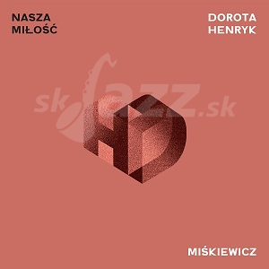 CD Dorota a Henryk Miśkiewicz - Nasza Miłość