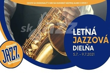 Tento rok citeľne bohatšia Letná jazzová dielňa 2021 !!!